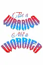 Be a WARRIOR WBG.webp